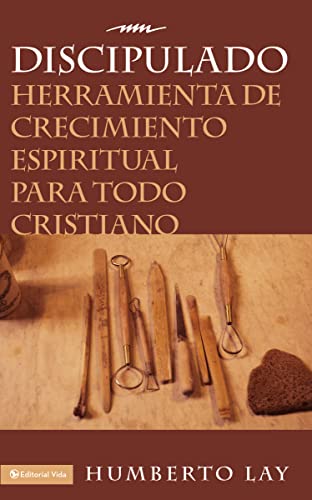 9780829728842: Discipulado: Herramienta de crecimiento espiritual para todo cristiano