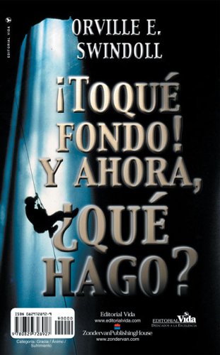 Imagen de archivo de Toqu Fondo! Y Ahora, Qu Hago?/I Hit Bottom! Now What Do I Do? (Spanish and English) (Spanish Edition) a la venta por Ergodebooks