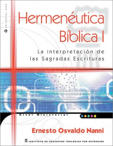 9780829732719: Hermeneutica Biblica: La Interpretacion de las Sagradas Escrituras