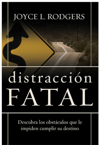 9780829734775: Distraccion Fatal (Fatal Distraction) (Spanish Edition)