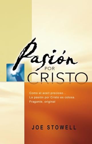 PasiÃ³n Por Cristo (9780829735598) by Stowell, Joseph M.