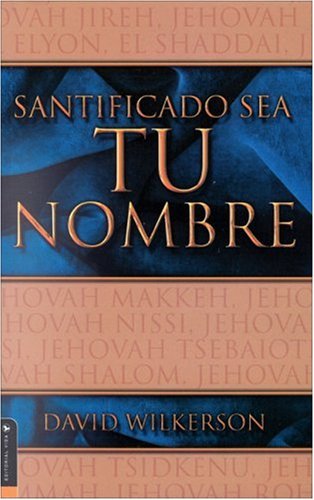 9780829736212: Santificado Sea Tu Nombre (Spanish Edition)