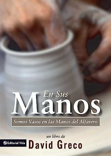 Stock image for En Sus Manos (Spanish Edition) for sale by BooksRun
