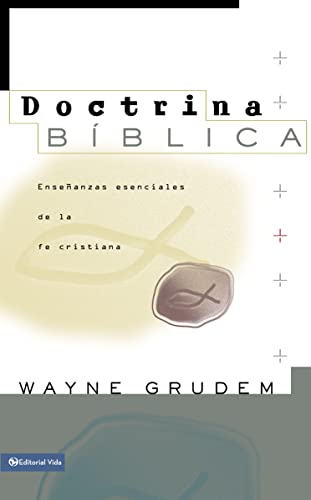 9780829738285: Doctrina B Blica: Essential Teachings of the Christian Faith: Enseanzas esenciales de la fe cristiana/ Essential Teachings of the Christian Faith