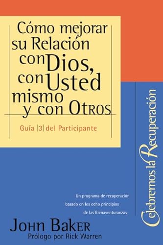 Stock image for C mo mejorar su Relaci n con Dios, con Usted mismo y con Otros (Spanish Edition) for sale by Half Price Books Inc.