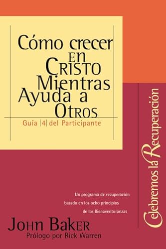Imagen de archivo de C mo crecer en Cristo Mientras Ayuda a Otros (Spanish Edition) a la venta por Half Price Books Inc.