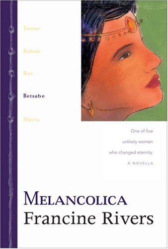 9780829738896: Linea de Gracia: Melancolica: Betsabe: Bathsheba. One of Five Incredible Women Who Changed Eternity (Ldg Ldg)