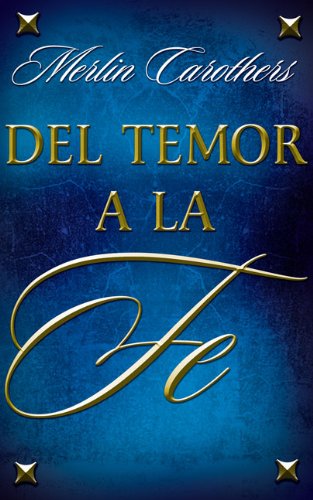 9780829739466: del Temor a la Fe