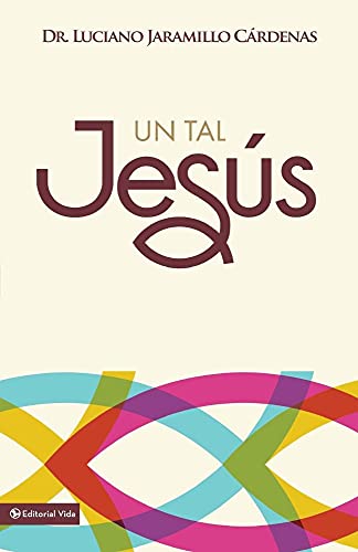Stock image for un tal Jesus (Spanish Edition) for sale by PAPER CAVALIER UK