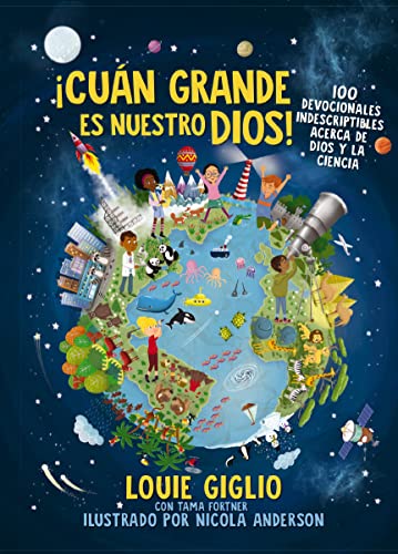 Beispielbild fr Cun grande es nuestro Dios!: 100 Devocionales indescriptibles acerca de Dios y la ciencia (Indescribable Kids) (Spanish Edition) zum Verkauf von Red's Corner LLC