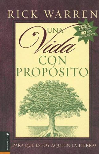 Beispielbild fr UNA VIDA CON PROPOSITO: PARA QUE ESTOY AQUI en la TIERRA?; Printed In Spanish zum Verkauf von L. Michael