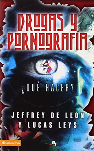 Imagen de archivo de Drogas y Pornografia (Spanish EditionDe Len, Jeffrey D.; Leys, Lucas a la venta por Iridium_Books