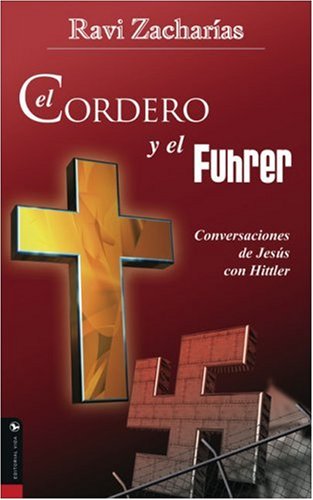 9780829743203: El Cordero y el Fuhrer/ The Lamb and the Fuhrer: Conversaciones De Jesus Con Hitler/ Jesus Talks With Hitler