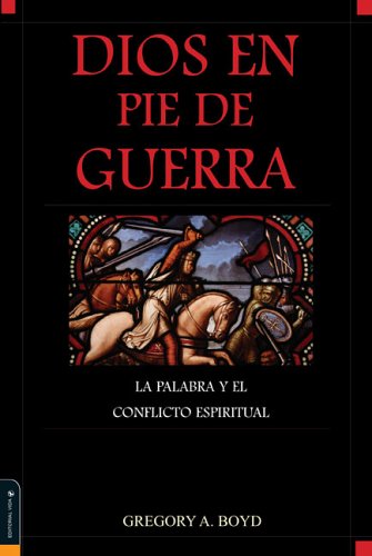 9780829743500: Dios en Pie de Guerra: La Palabra y el Conflicto Espiritual