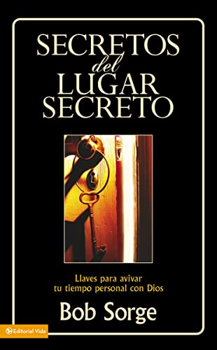 

Secretos del lugar secreto: Llaves para avivar tu tiempo personal con Dios (Spanish Edition)
