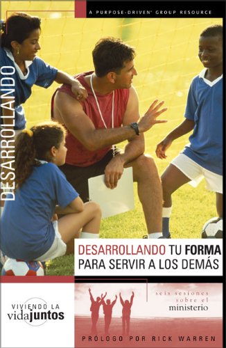 9780829745504: Desarrollando Tu Forma Para Servir a Otros/ Developing Your Shape to Serve Others: Six Sessions on Ministry