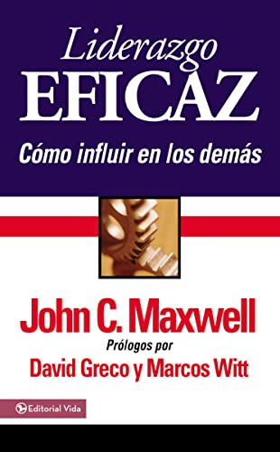 Beispielbild fr Liderazgo Eficaz: C mo Influir En Los Demás zum Verkauf von ThriftBooks-Dallas