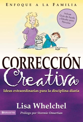 9780829746457: Correcion Creativa: Ideas extraordinarias para la disciplina diaria (Spanish Edition)