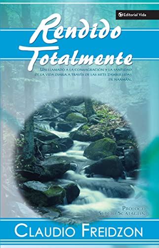 Rendido Totalmente (Totally Surrendered) (Spanish Edition) - Freidzon, Claudio