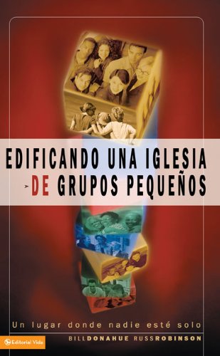 Stock image for Edificando una iglesia de grupos pequeños (Spanish Edition) for sale by Redux Books