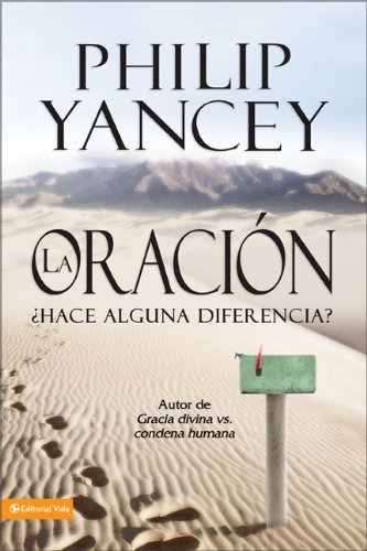 Beispielbild fr La Oraci?n: ?Hace alguna diferencia? (Spanish Edition) zum Verkauf von Front Cover Books