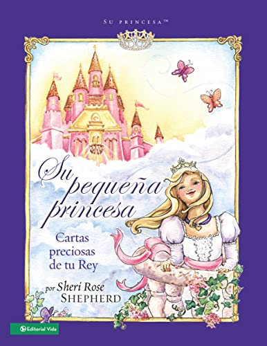 9780829750973: Su Pequena Princesa/ His Little Princess: Preciosas Cartas De Tu Rey/ Treasured Letters from Your King: No. 4