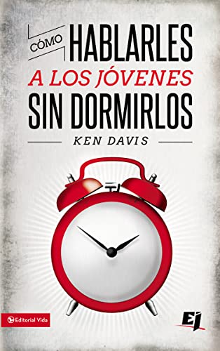 9780829752069: Cmo hablarles a los jvenes sin dormirlos (Especialidades Juveniles) (Spanish Edition)