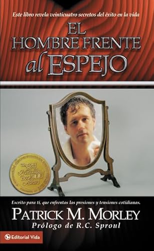 Stock image for Man in the Mirror: Solving the 24 Problems Men Face (Spanish Edition) for sale by Ergodebooks