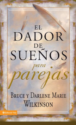 Beispielbild fr El Dador de Suenos Para Parejas = The Giver of Dreams for Couples zum Verkauf von ThriftBooks-Atlanta