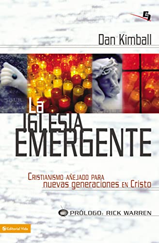 La iglesia emergente (Biblioteca de Ideas de Especialidades Juveniles) (Spanish Edition) (9780829753851) by Kimball, Dan