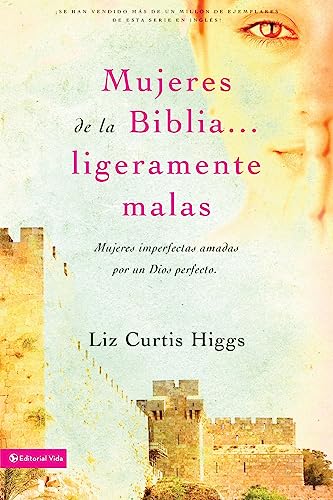 Mujeres marginadas de la Biblia Softcover Lost Women of the Bible:  Encontrando Fortaleza Y Significado a Través de Sus Historias
