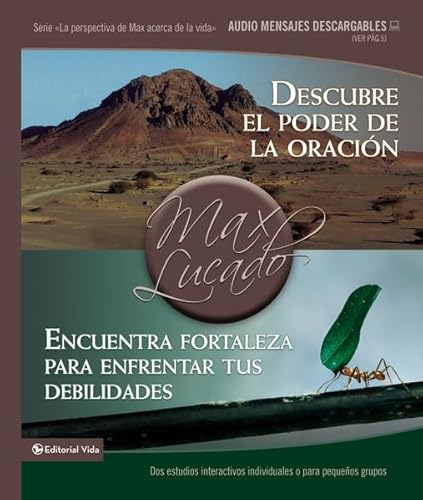 9780829755206: Descubre el poder de la oracin / Encuentra fortaleza para enfrentar tus debilidades: Dos estudios interactivos individuales o para pequeos grupos ... de Max acerca de la vida) (Spanish Edition)