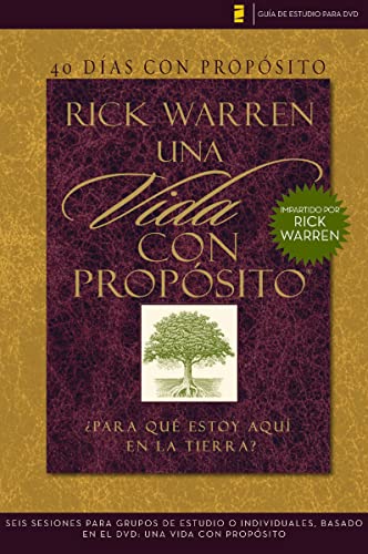 Imagen de archivo de 40 das con propsito- Gua de estudio del DVD: Seis sesiones para grupos de estudio o individuales basado en el DVD: Una vida con propsito (The Purpose Driven Life) (Spanish Edition) a la venta por Books Unplugged