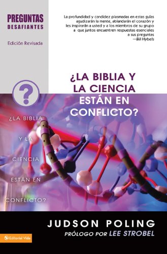 Â¿La Biblia y la ciencia estÃ¡n en conflicto? (Preguntas Desafiantes) (Spanish Edition) (9780829756401) by Poling, Judson