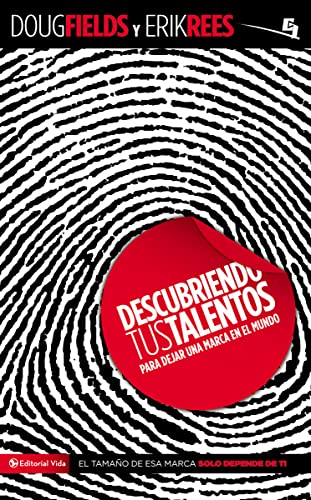 Descubriendo tus talentos...: Para dejar una marca en el mundo (Especialidades Juveniles) (Spanish Edition) (9780829757460) by Fields, Doug; Rees, Erik