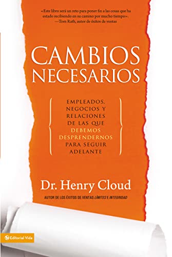 Stock image for Cambios necesarios: Empleados, negocios y relaciones de los que debemos desprendernos para seguir adelante (Spanish Edition) for sale by Books Unplugged