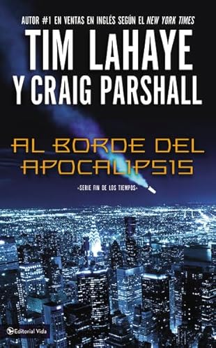 Stock image for Al borde del Apocalipsis (Fin De Los Tiempos) (Spanish Edition) for sale by SecondSale