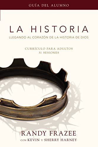 Imagen de archivo de La Historia currculo, gua del alumno: Llegando al corazn de La Historia de Dios (Historia / Story) (Spanish Edition) a la venta por Your Online Bookstore