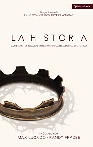 Stock image for La Historia NVI: La Biblia En Un Relato Ininterrumpido Acerca de Dios Y Su Pueblo = The Story for sale by ThriftBooks-Reno