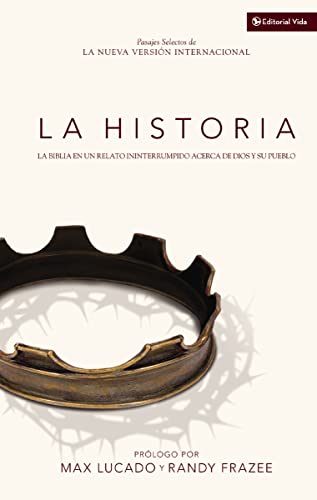 9780829759099: La Historia NVI: La Biblia en un relato ininterrumpido acerca de Dios y su pueblo (Spanish Edition)