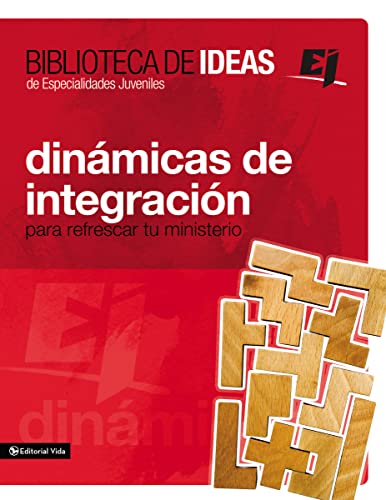 Beispielbild fr Biblioteca de Ideas: Dinamicas de Integracion: Para Refrescar Tu Ministerio (Biblioteca de Ideas de Especialidades Juveniles) zum Verkauf von medimops