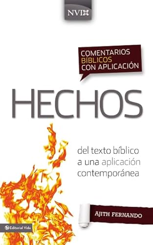 9780829759372: Comentario NVI Hechos: del Texto B Blico a Una Aplicaci N Contempor NEA (Comentarios biblicos con Aplicacion NVI / NIV Application Commentary)