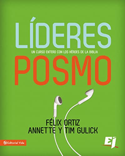 Stock image for Lderes Posmo: Un ao entero con los hroes de la Biblia (Especialidades Juveniles) (Spanish Edition) for sale by Lucky's Textbooks