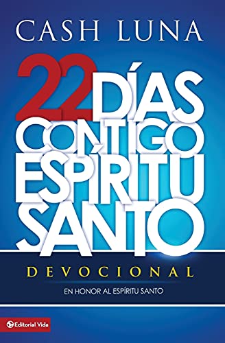 9780829760637: 22 das contigo, Espritu Santo: Devocional