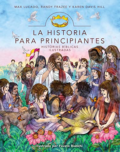 Stock image for La Historia para principiantes: Historias bblicas ilustradas (Spanish Edition) for sale by Book Deals