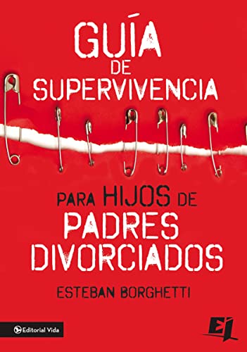 9780829762594: Gua de supervivencia para hijos de padres divorciados (Especialidades Juveniles) (Spanish Edition)