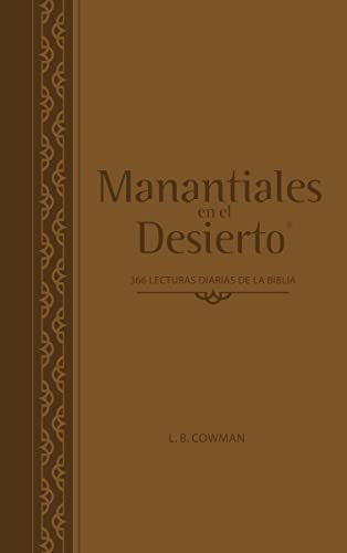 Imagen de archivo de Manantiales en el desierto: 366 devocionales diarios (Spanish Edition) a la venta por Opalick