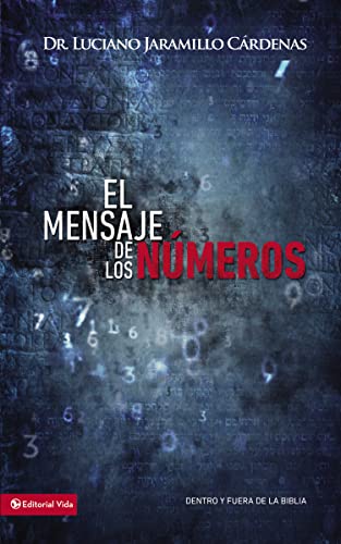 Stock image for El mensaje de los nmeros: Dentro y fuera de la Biblia (Spanish Edition) for sale by Book Deals