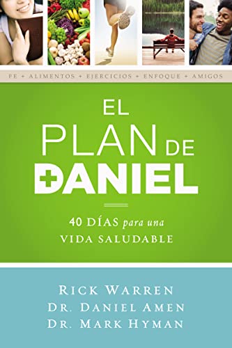 Stock image for El plan Daniel: 40 das hacia una vida más saludable (The Daniel Plan) (Spanish Edition) for sale by Once Upon A Time Books