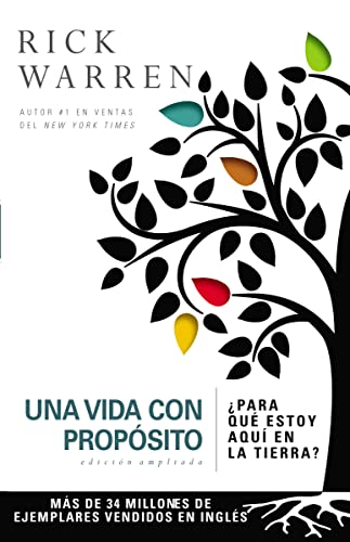 Stock image for Una vida con propósito: ¿Para qué estoy aquí en la tierra? (The Purpose Driven Life) (Spanish Edition) for sale by BooksRun